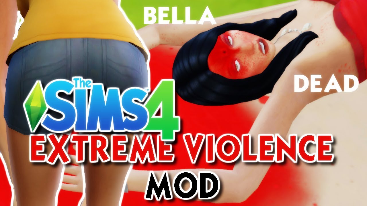 the sims 4 extreme violence